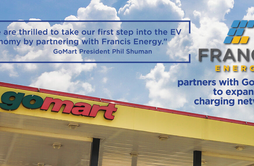 Francis Energy and GoMart Announce Partnership to Expand EV Fast Charging Access to Middle America